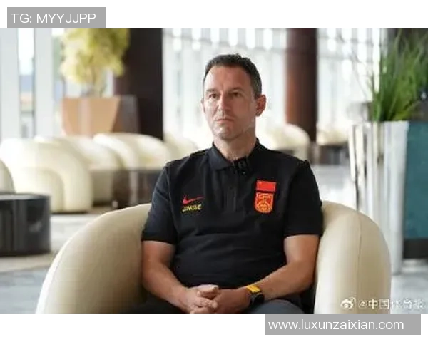 前国足主帅点评当今国足球员表现 展望未来发展潜力